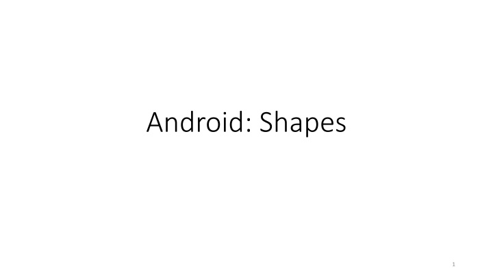 android shapes n.w