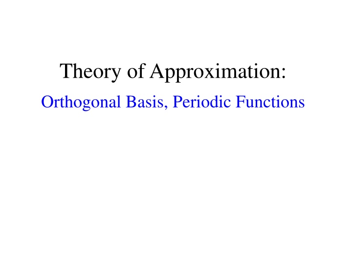 theory of approximation orthogonal basis periodic n.w