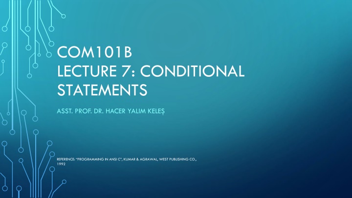 com101b lecture 7 conditional statements n.w