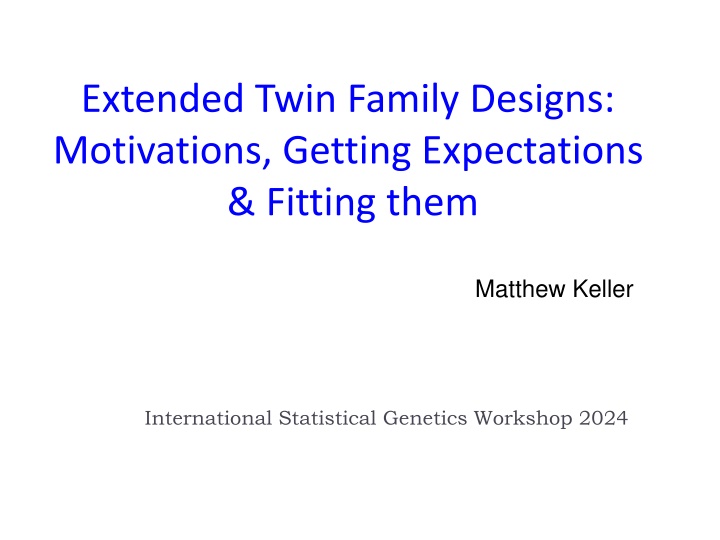 extended twin family designs motivations getting n.w