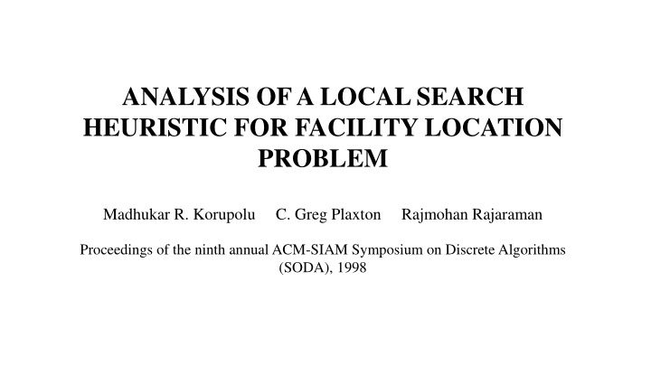 Analysis of Local Search Heuristic for Facility Location Problem