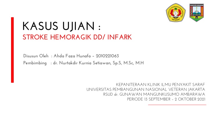kasus ujian stroke hemoragik dd infark n.w