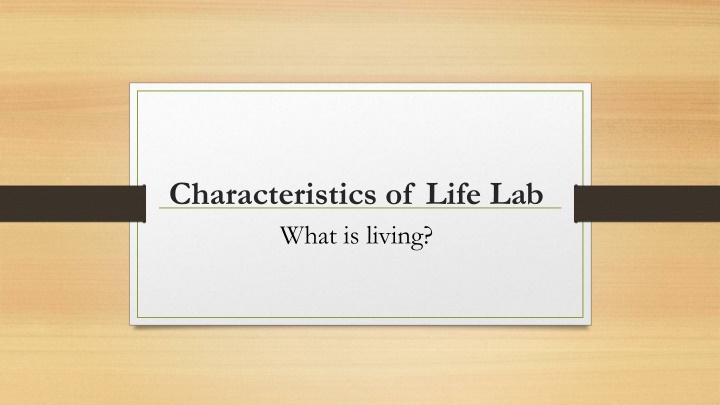 characteristics of life lab what is living n.w