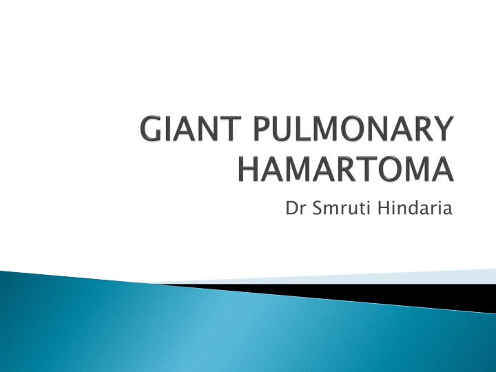 Hamartomas: A Case Study in Thoracic Medicine