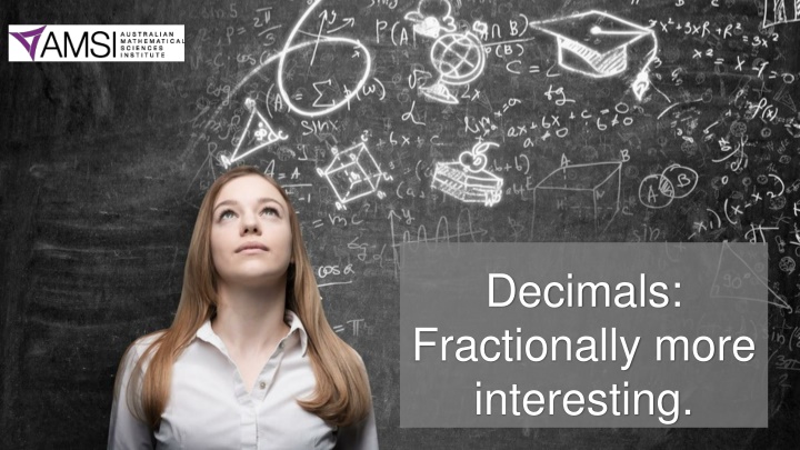 decimals fractionally more interesting n.w