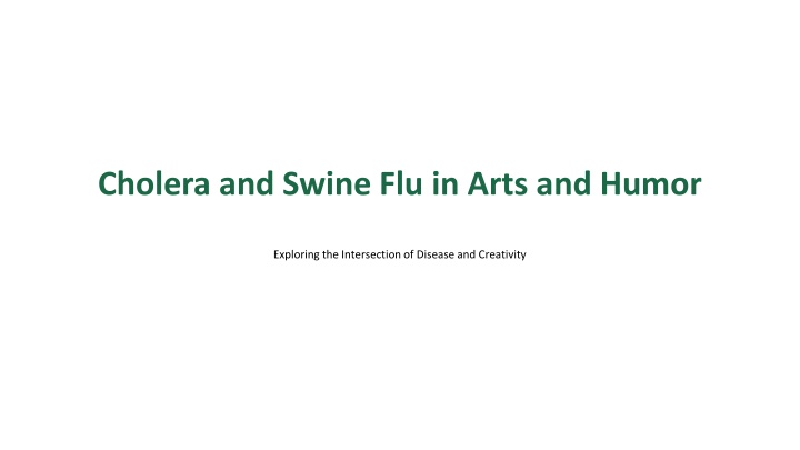 cholera and swine flu in arts and humor n.w