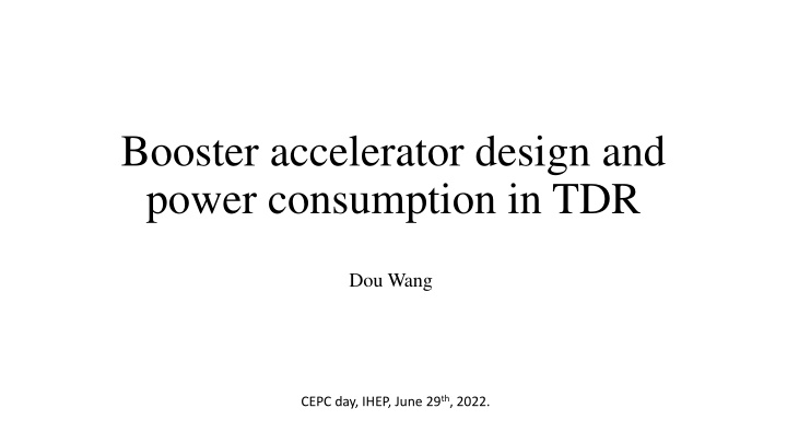 booster accelerator design and power consumption n.w