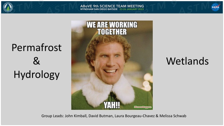 Permafrost & Hydrology Wetlands Group Lead Influencing Climate Research