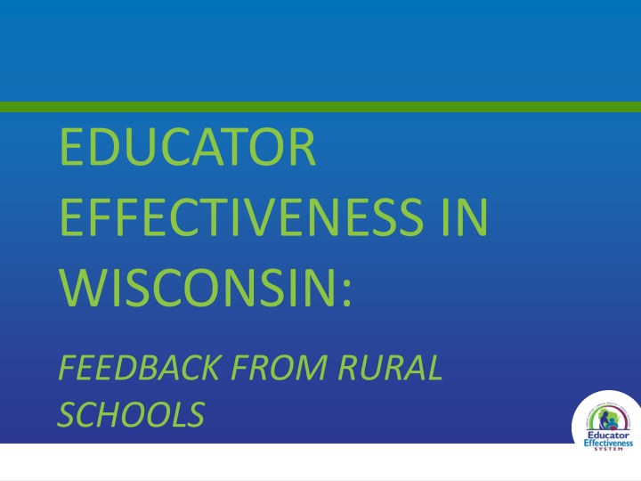 Educator Effectiveness in Wisconsin: Feedback from Rural Schools
