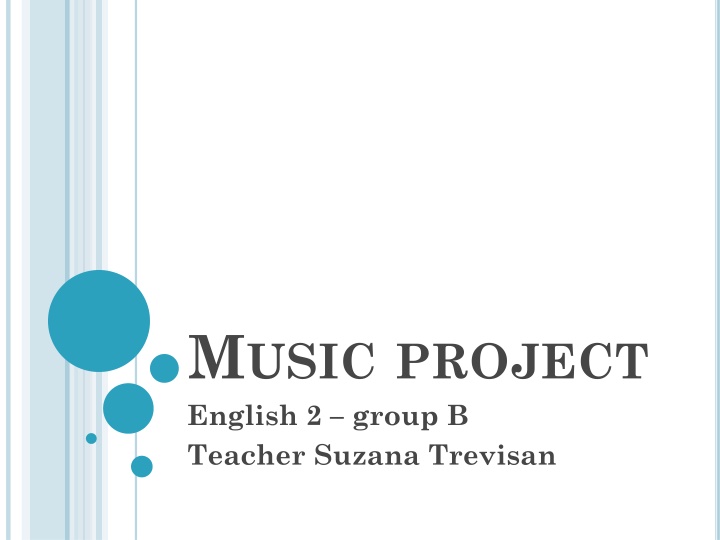 m usic project english 2 group b teacher suzana n.w