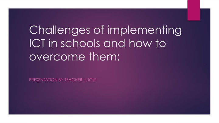 challenges of implementing ict in schools n.w