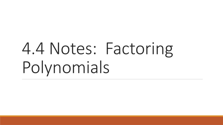 4 4 notes factoring polynomials n.w