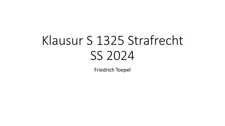 klausur s 1325 strafrecht ss 2024 n.w