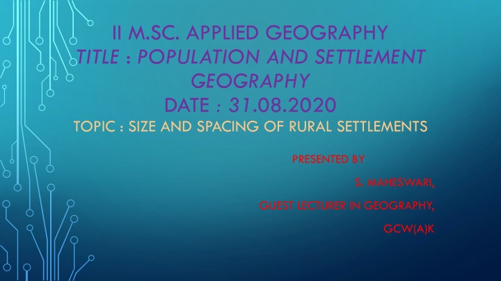 Population and Settlement Geography: Size and Spacing of Rural Settlements