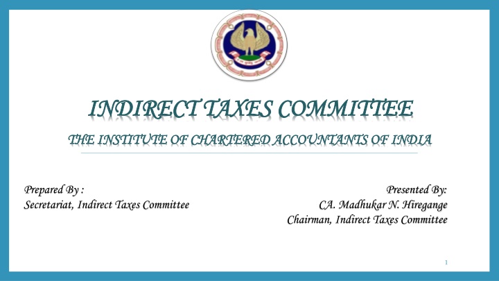 Indirect Taxes Committee - Assisting for Equitable Tax Laws