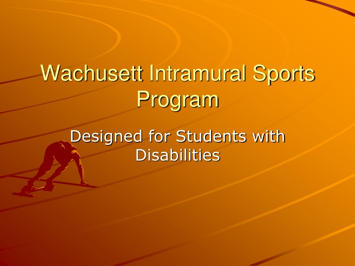 Wachusett Intramural Sports Program for Students with Disabilities
