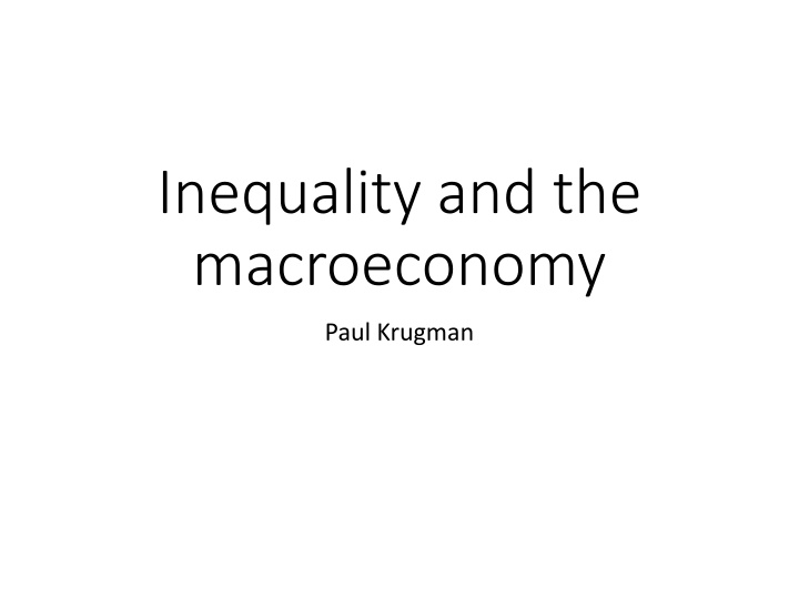 inequality and the macroeconomy n.w