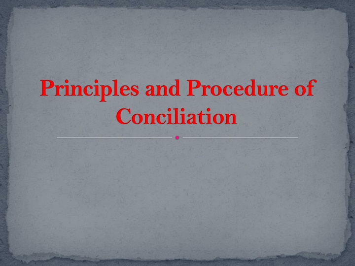 principles and procedure of conciliation n.w