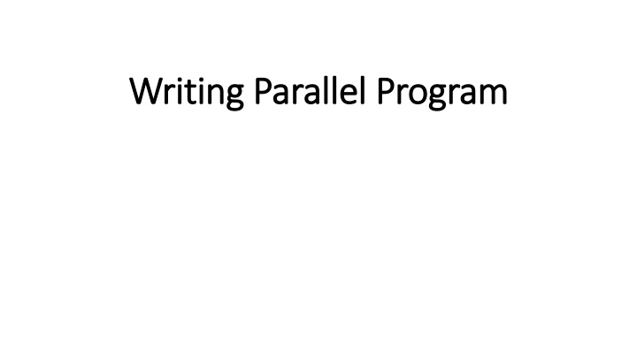 writing parallel program writing parallel program n.w