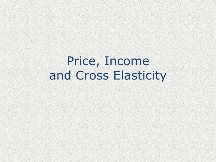 price income and cross elasticity n.w
