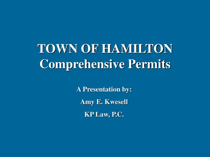 TOWN OF HAMILTON Comprehensive Permits Presentation