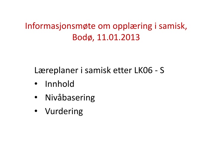 informasjonsm te om oppl ring i samisk n.w