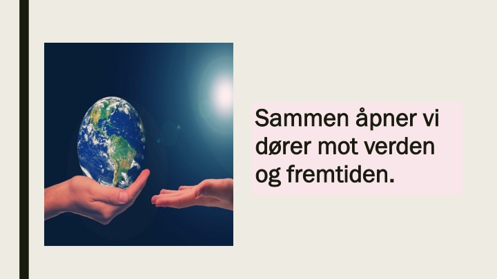 sammen pner vi sammen pner vi d rer mot verden n.w