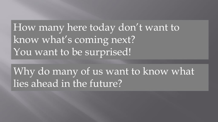 how many here today don t want to know what n.w