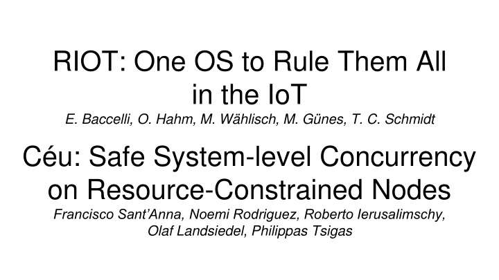 riot one os to rule them n.w