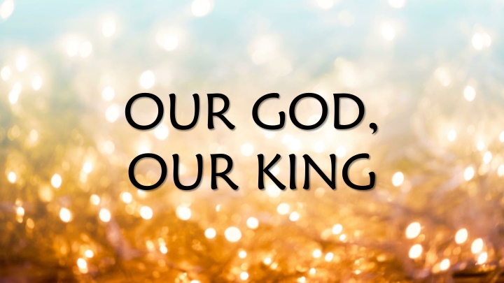 our god our king n.w