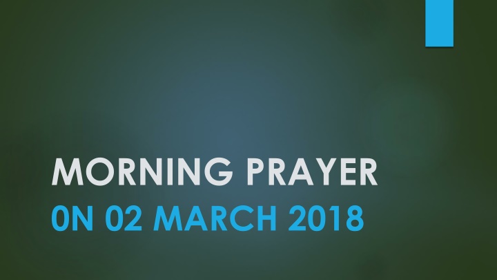 morning prayer 0n 02 march 2018 n.w