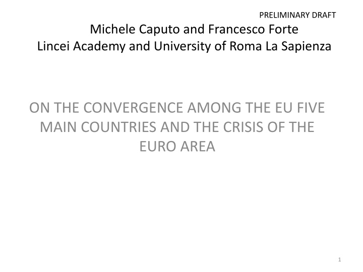 Convergence Among EU Main Countries and Euro Area Crisis