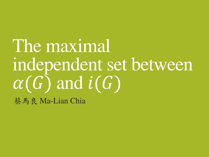 the maximal independent set between and ma lian n.w