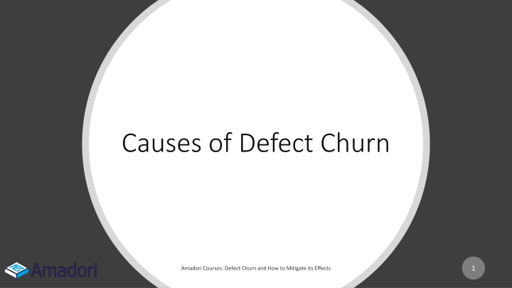 causes of defect churn n.w