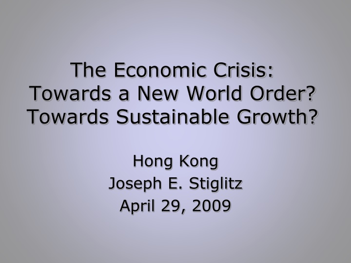 The Economic Crisis: Towards a New World Order?