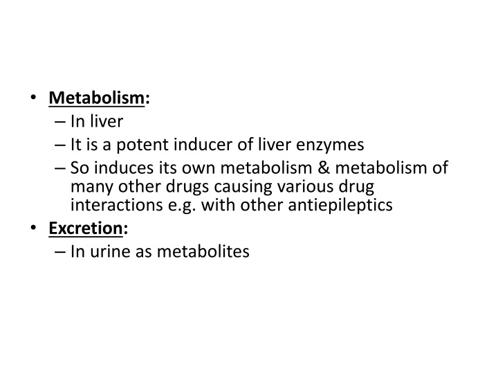 metabolism in liver it is a potent inducer n.w