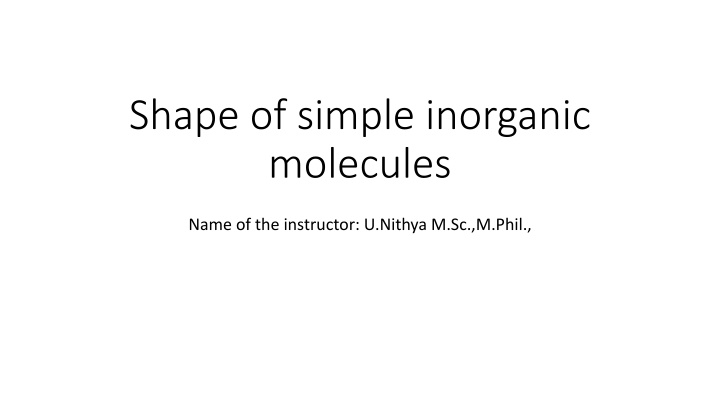 shape of simple inorganic molecules n.w
