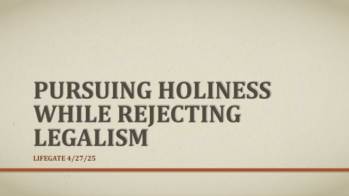 pursuing holiness while rejecting legalism n.w