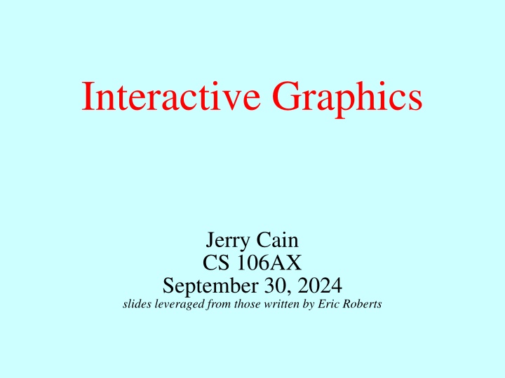 Interactive Graphics & Event-Driven Programming in JavaScript