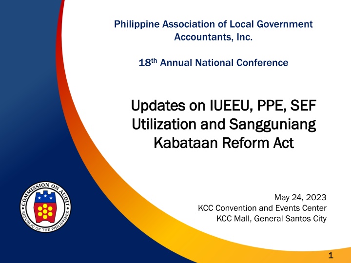 Updates on IUEEU, PPE, SEF and Unconscionable Expenditures