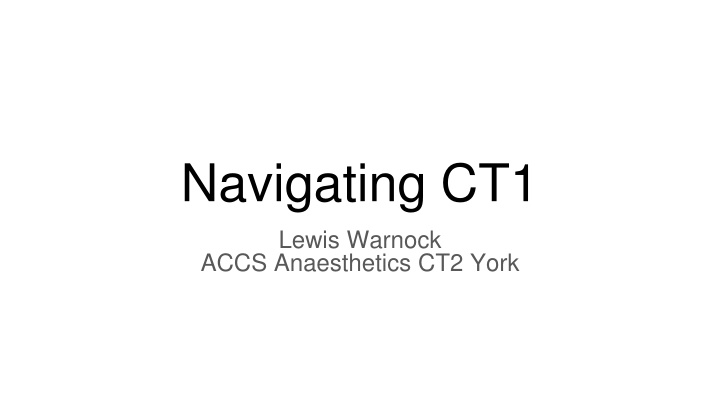 navigating ct1 n.w