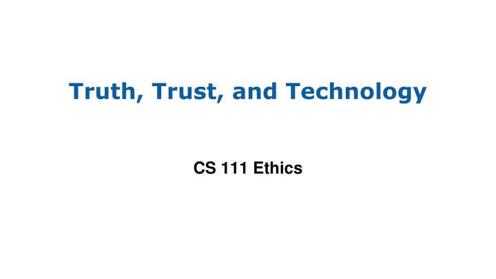 truth trust and technology n.w