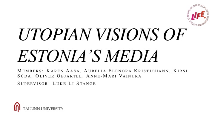 utopian visions of estonia s media m embers n.w
