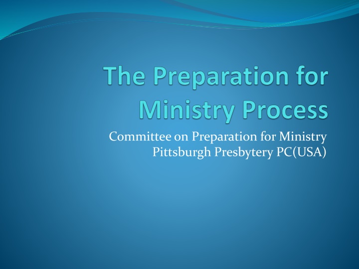 committee on preparation for ministry pittsburgh n.w