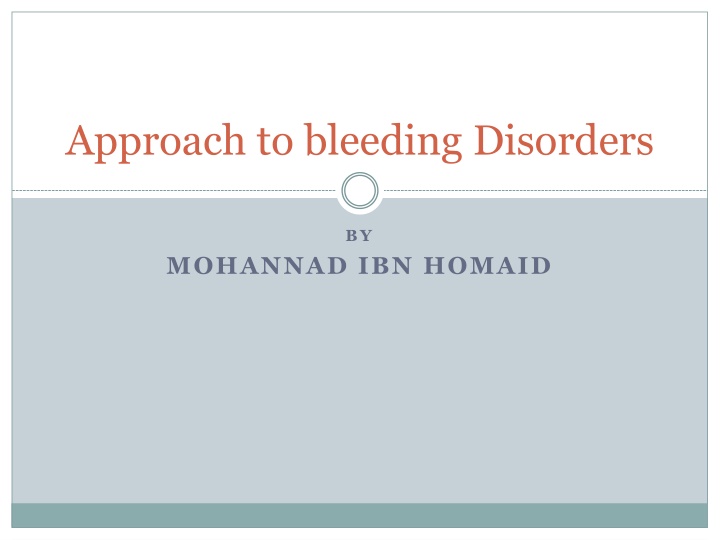 approach to bleeding disorders n.w