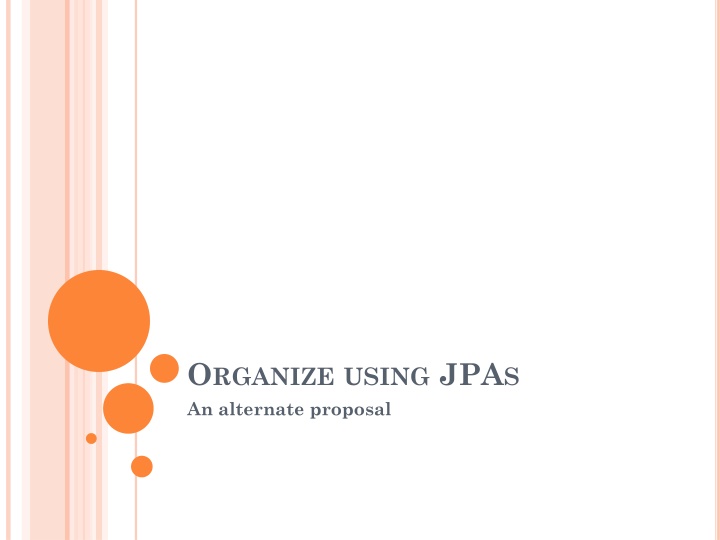 o rganize using jpa s an alternate proposal n.w