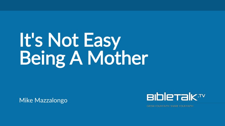 it s not it s not easy being being a mother n.w