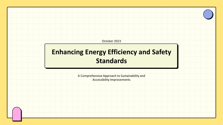 Enhancing Energy Efficiency and Safety Standards