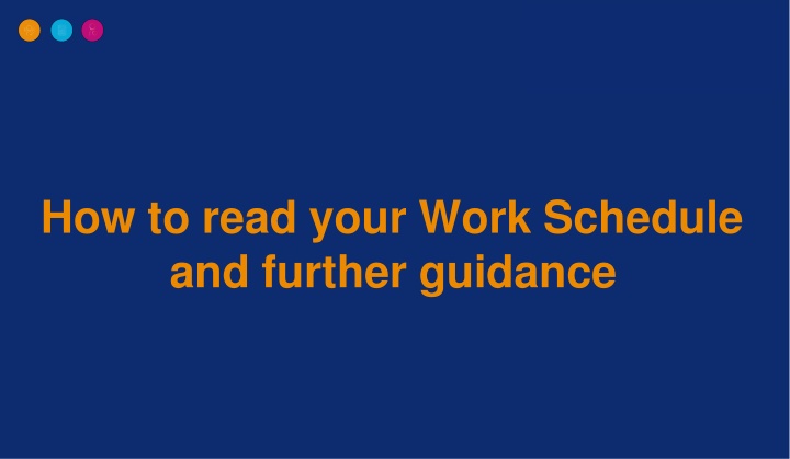 how to read your work schedule and further n.w