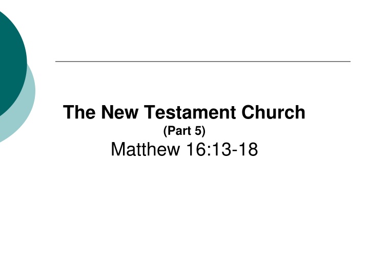 the new testament church part 5 matthew 16 13 18 n.w